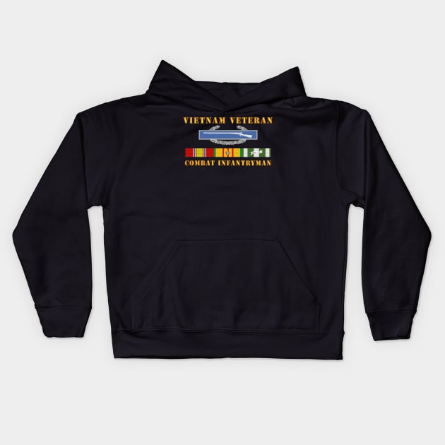 Vietnam Veteran - Cbt Infantryman w CIB VN SVC Kids Hoodie by twix123844